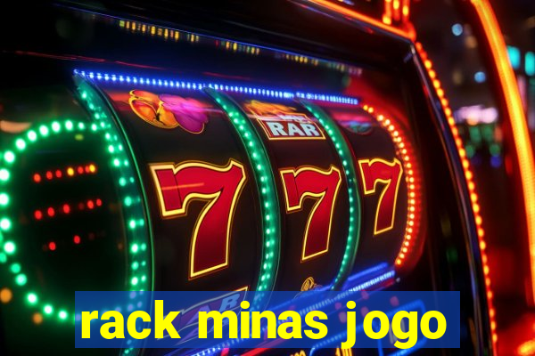 rack minas jogo